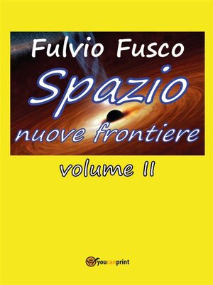 cover image of Spazio nuove frontiere. Volume 2